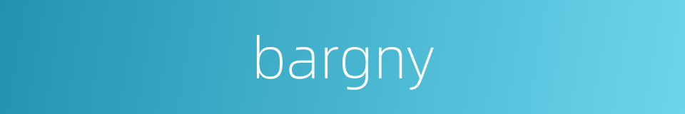 bargny的同义词