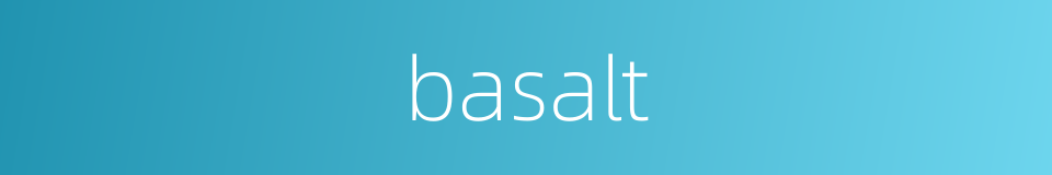 basalt的同义词