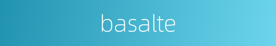 basalte的同义词