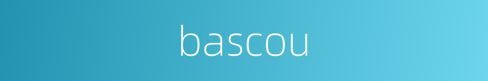 bascou的同义词
