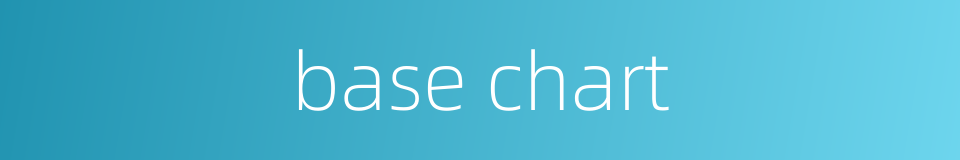 base chart的同义词