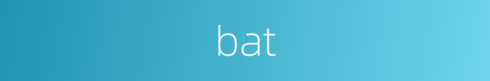 bat的同义词