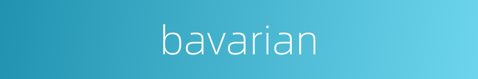 bavarian的同义词