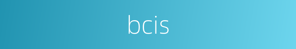 bcis的同义词