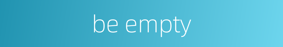be empty的同义词