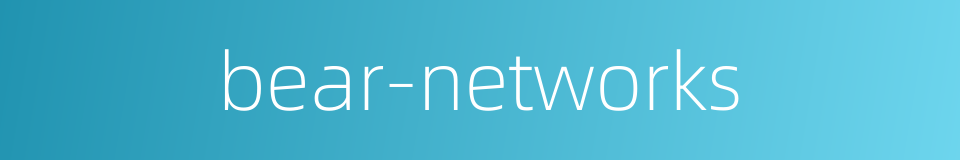 bear-networks的同义词