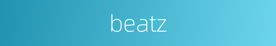 beatz的同义词