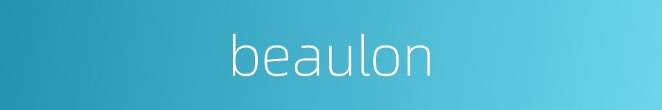 beaulon的同义词