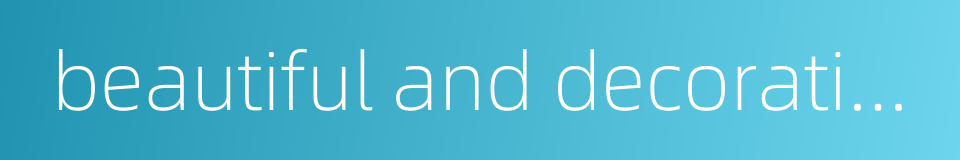 beautiful and decorative carriage的同义词