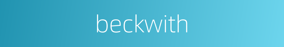 beckwith的同义词