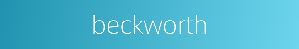 beckworth的同义词