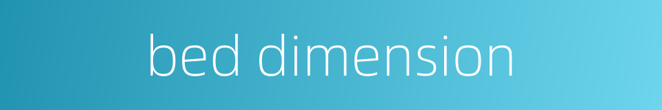 bed dimension的同义词