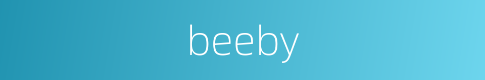 beeby的同义词