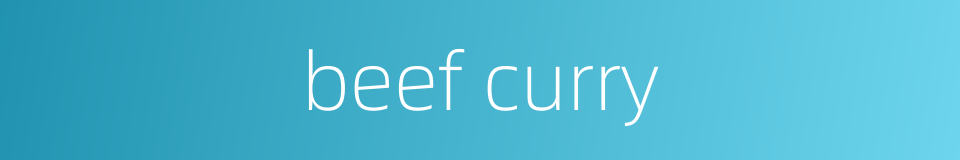 beef curry的同义词