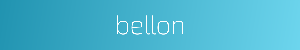 bellon的同义词