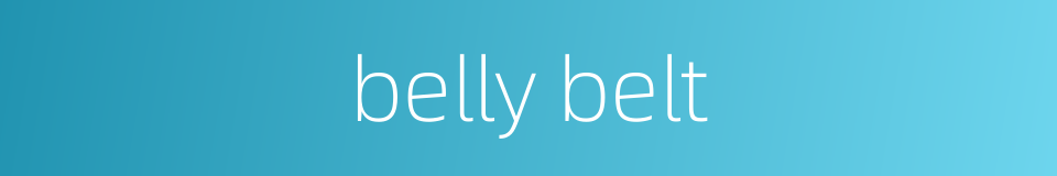 belly belt的同义词