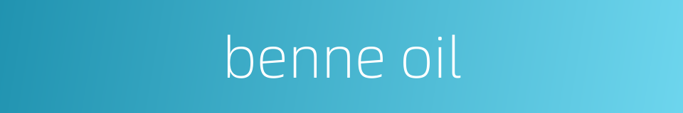 benne oil的同义词