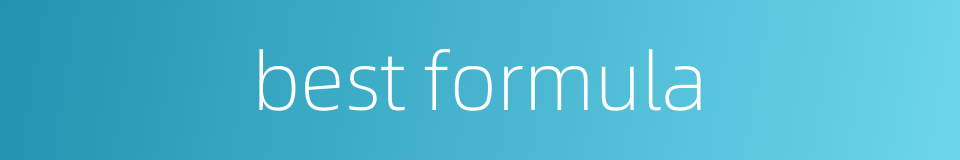 best formula的同义词