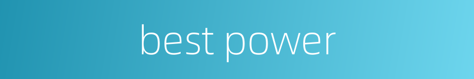 best power的同义词