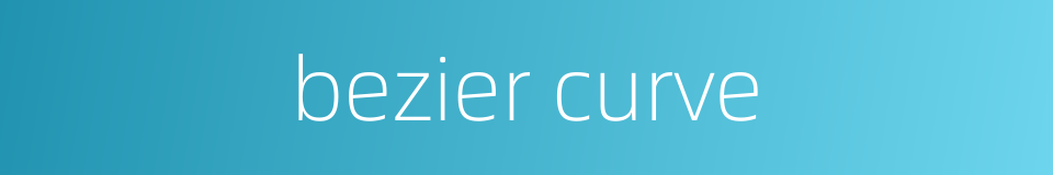 bezier curve的同义词