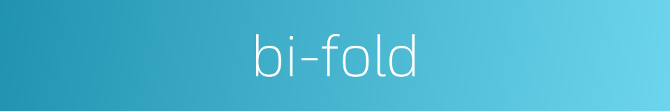 bi-fold的同义词