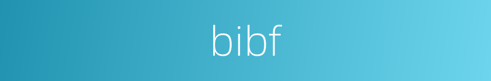 bibf的同义词