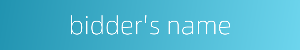 bidder's name的同义词