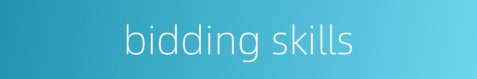 bidding skills的同义词