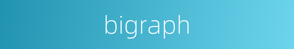 bigraph的同义词