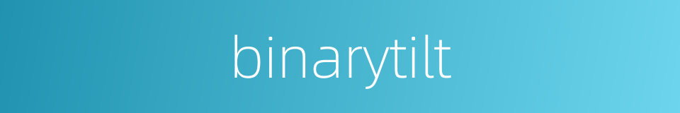 binarytilt的同义词