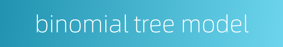 binomial tree model的同义词