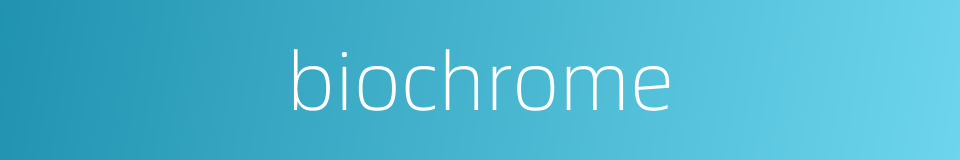 biochrome的同义词
