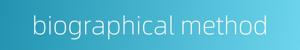 biographical method的同义词