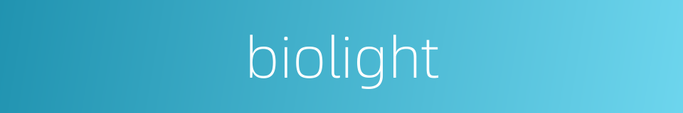 biolight的同义词