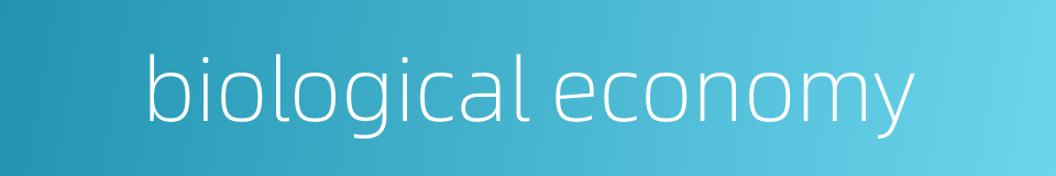 biological economy的同义词