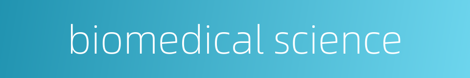 biomedical science的同义词