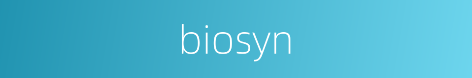 biosyn的同义词