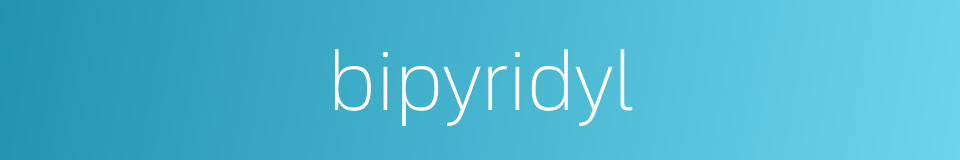 bipyridyl的同义词