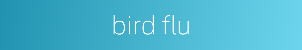 bird flu的同义词