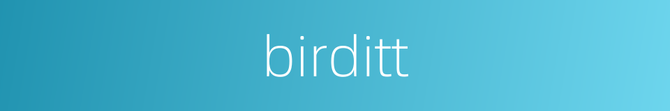 birditt的同义词