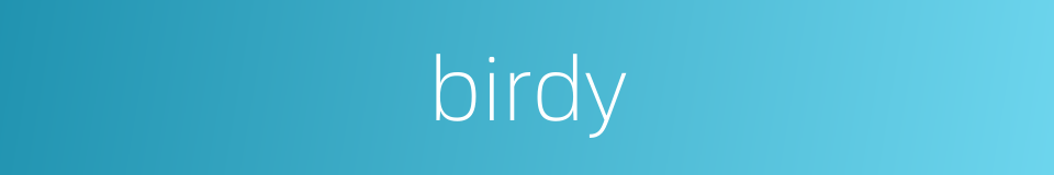 birdy的同义词