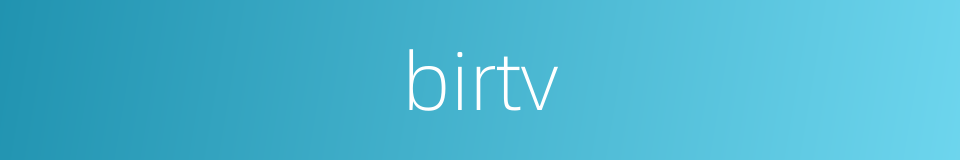 birtv的同义词