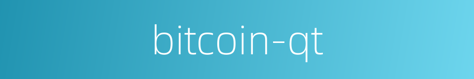 bitcoin-qt的同义词