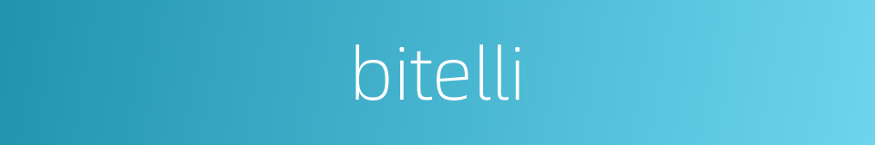 bitelli的同义词