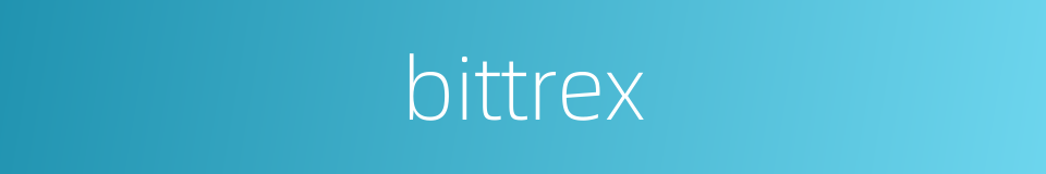 bittrex的同义词