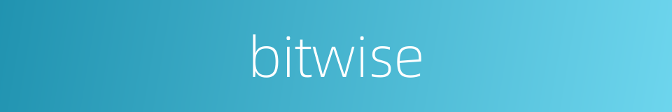 bitwise的同义词