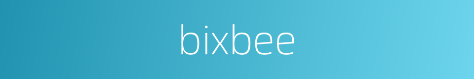 bixbee的同义词