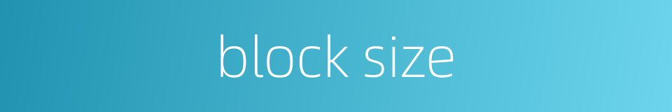 block size的同义词