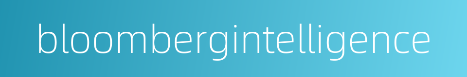 bloombergintelligence的同义词