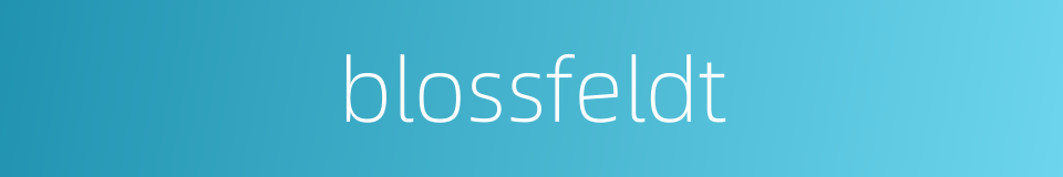 blossfeldt的同义词